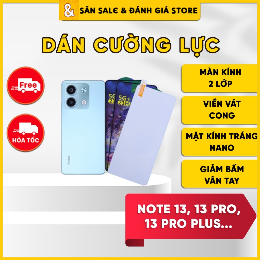 Dán Cường Lực Xiaomi Note 13, Note 13 Pro, Note 13 Pro+ - Giảm Bám Vân Tay - 2 Lớp Kính