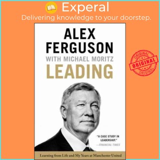 Sách - Leading: Learning from Life and My Years at Manchester Un by Alex Ferguson,Michael Moritz