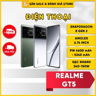 Điện thoại realme gt5 - snapdragon 8 gen 2 - màn amoled 6.74 inch