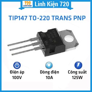 Tip147, linh kiện điện tử tip 147 to-220 trans pnp 10a 100v