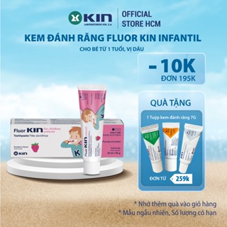 Kem Đánh Răng Fluor Kin Infantil Cho Trẻ Em Trên 12 Tháng Tuổi