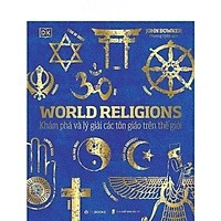 Sách world religions - tôn giáo thế giới - khám phá và lý giải các tôn giáo trên thế giới - bìa cứng - zenbooks