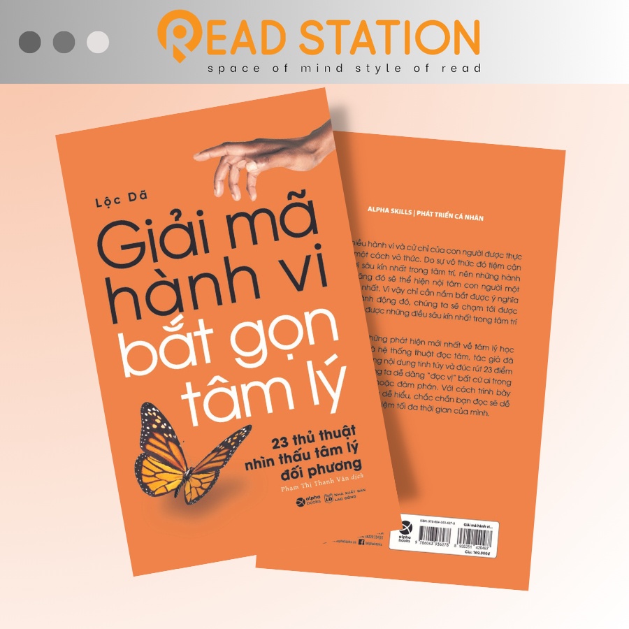 Sách> Giải Mã Hành Vi Bắt Gọn Tâm Lý - 23 thủ thuật nhìn thấu tâm lý đối phương