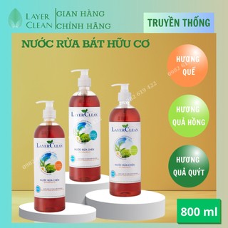Nước rửa chén bát hữu cơ Layer Clean - Chai có vòi 800ml tiện dụng - Hương Hồng, Hương Quế, Hương Quýt