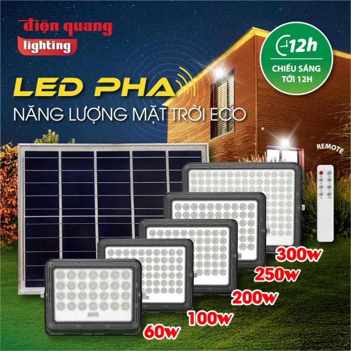 Đèn LED Pha NLMT Điện Quang ECO Năng lượng mặt trời Công suất từ 60W - 300W, BH 2 năm, Hiệu suất cao, Quang thông cao