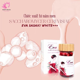   SỈ date 6 2026  Viên uống trắng da Eva Sasaki White+++ Thơm cơ thể chống nắng 60 viên 