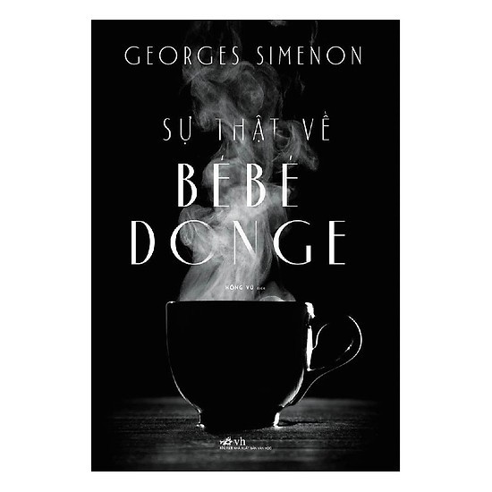 Sách - Sự thật về BéBé Donge (Georges Simenon) (Nhã Nam)