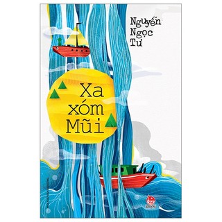 Sách Xa Xóm Mũi (Tái Bản 2023)
