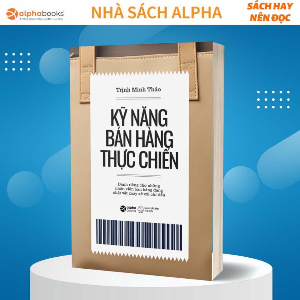 Lẻ/Combo Sách Cẩm Nang Bán Hàng Siêu Đẳng Dành Cho Các Saler: Kỹ năng bán hàng thực chiến + Tăng tốc bán hàng bằng Spin