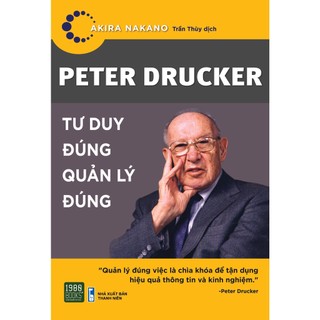 Sách - peter drucker - tư duy đúng, quản lý đúng - 1980books