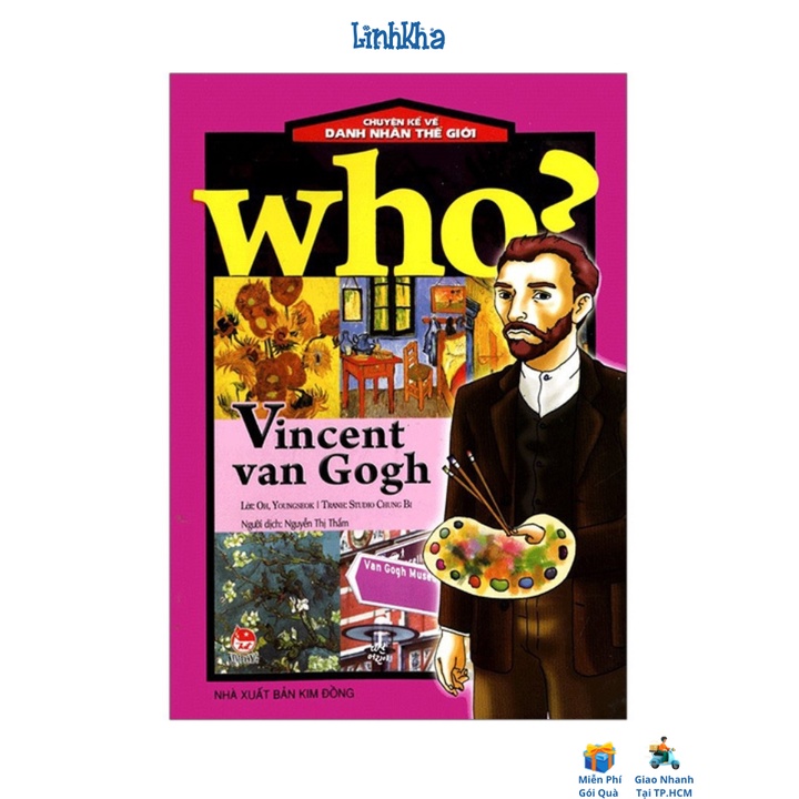 Sách Who? Comic Chuyện Kể Về Danh Nhân Thế Giới - Vincent Van Gogh (Kim Đồng)