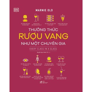 Sách Bìa Cứng - Thưởng thức rượu vang như một chuyên gia (Nhã Nam)