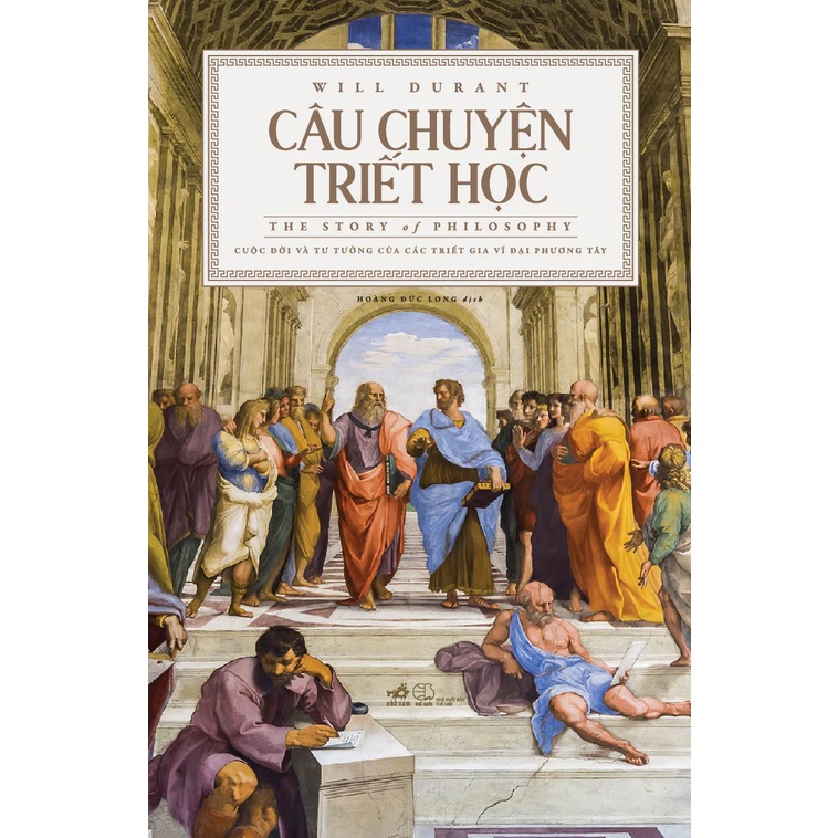 Sách - Câu chuyện triết học (The story of philosophy) (Bìa cứng) (Nhã Nam)