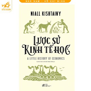 Sách - lược sử kinh tế học - nhã nam hcm