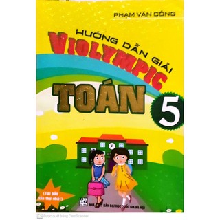Sách-Hướng Dẫn Giải ViOlympic Toán Lớp 5