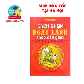 Sách - cách chọn ngày lành theo dân gian