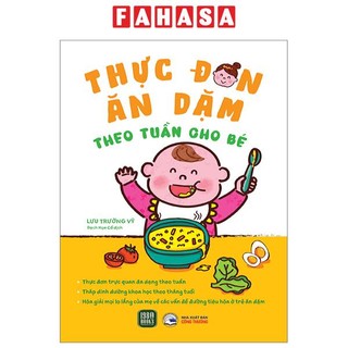 Sách thực đơn ăn dặm theo tuần cho bé