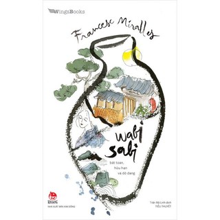 Truyện - wabi sabi - bất toàn, hữu hạn và dở dang -