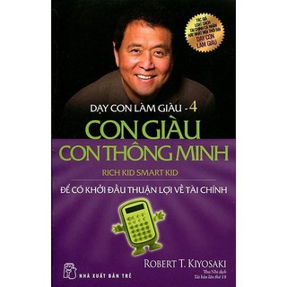 Sách - dạy con làm giàu - con giàu con thông minh - nxb trẻ