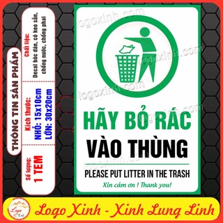Decal Tem Dán Hãy Bỏ Rác Vào Thùng, Vui Lòng Vứt Rác Vào Thùng, Đúng Nơi Quy ĐỊnh,Put The Little In The Trash,Chống Nước