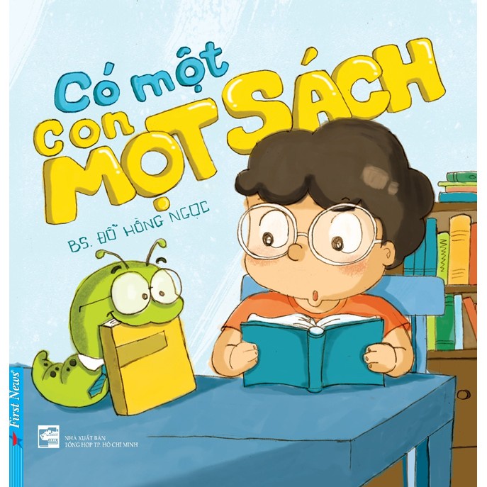 Sách - Có Một Con Mọt Sách - (Bác Sĩ Đỗ Hồng Ngọc) - First News
