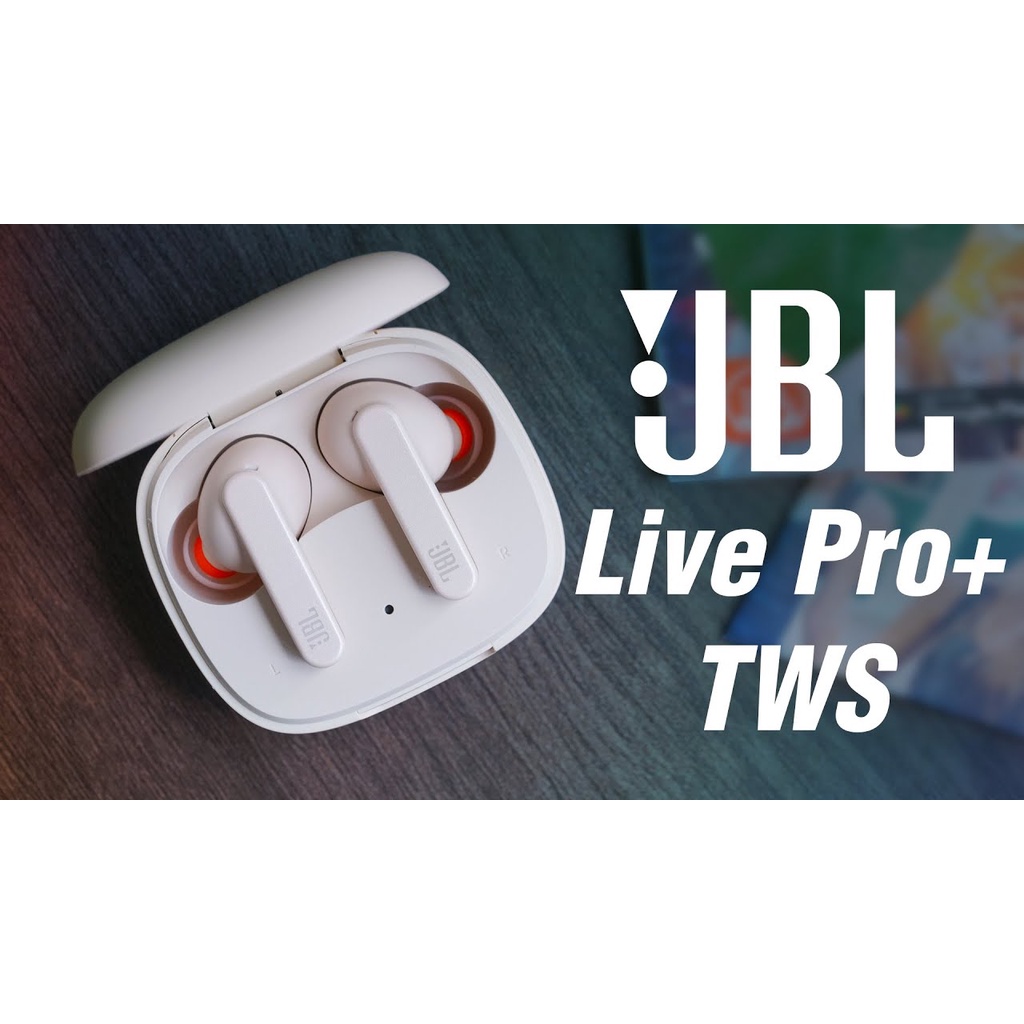 Tai nghe Bluetooth JBL Live Pro+Plus Âm Bass Mạnh Mẽ - Chống Nước IPX4. Công nghệ JBL Signature Sound,Pin Trâu Tới 28H.