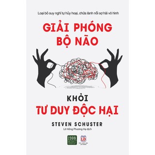 Sách - Giải phóng bộ não khỏi tư duy độc hại