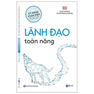 Sách - kỹ năng toàn diện cho cuộc sống và công việc - lãnh đạo toàn năng
