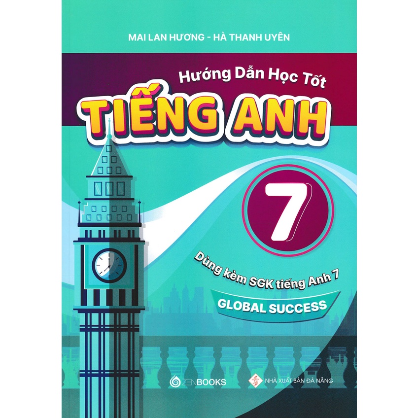 Sách - Hướng Dẫn Học Tốt Tiếng Anh Lớp 7 - Dùng Kèm SGK Tiếng Anh 7 - Global Success (ZEN)