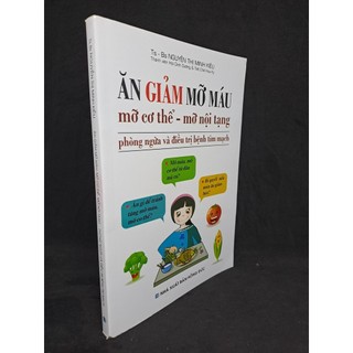 Ăn giảm mỡ máu mỡ cơ thể mỡ nội tạng phòng ngừa và dieu tri benh tim mạch, 2019 mới 90% bs. Nguyễn Thị Minh Kiều HCM2107