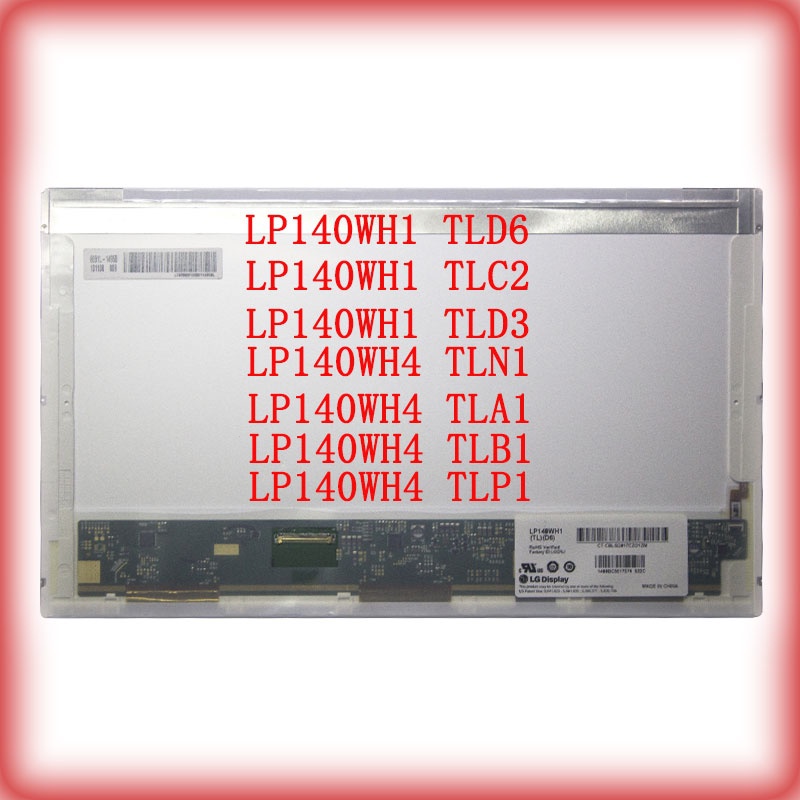 14 inch 40 chân LP140WH1 TLD6 LP140WH1 TLC2 LP140WH1 TLD3 LP140WH4 TLN1 TLB1 TLB1 TLP1 P243 màn hình