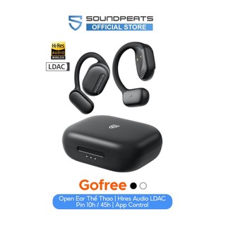 Tai nghe true wireless soundpeats gofree hires audio ldac bluetooth 5.3