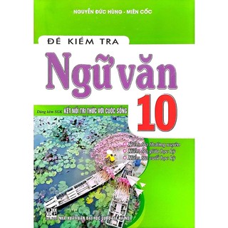Sách-đề kiểm tra ngữ văn lớp 10 ha -dla