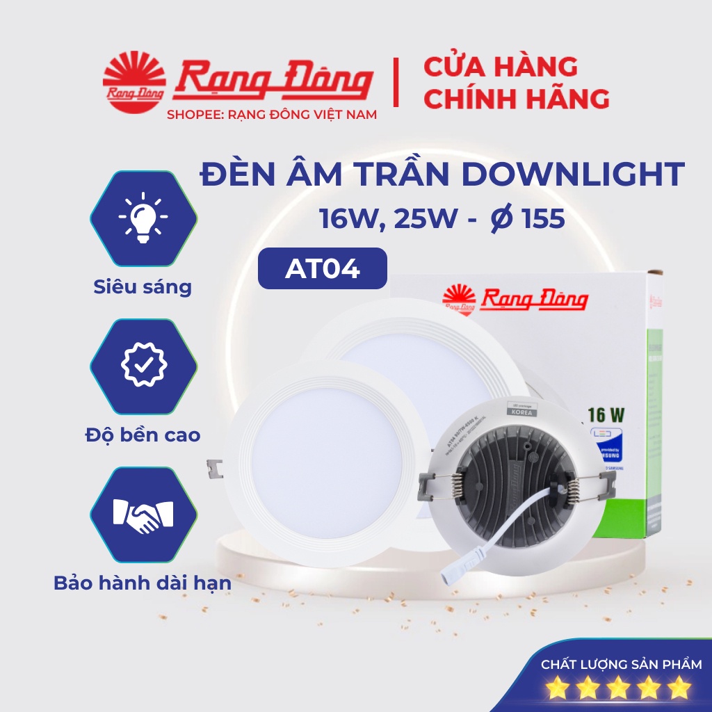 Đèn Led Âm Trần Rạng Đông, Mắt Trâu Downlight, 16W, 25W lỗ trần phi 155 Model: AT04