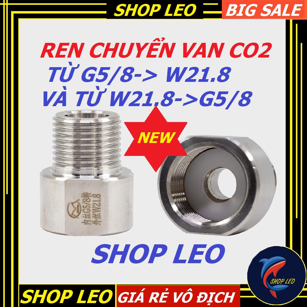 Ren chuyển từ chuẩn G5/8 sang W21.8 và từ W21.8 sang G5/8 -Ren chuyển van CO2-Bình CO2 thủy sinh-hồ cá cảnh-bể thủy sinh