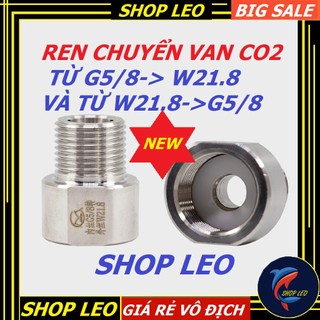 Ren chuyển từ chuẩn G5/8 sang W21.8 và từ W21.8 sang G5/8 -Ren chuyển van CO2-Bình CO2 thủy sinh-hồ cá cảnh-bể thủy sinh
