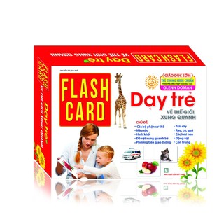 Sách - Flashcards – Dạy trẻ về thế giới xung quanh