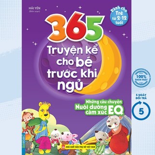  Sách - 365 Truyện Kể Cho Bé Trước Khi Ngủ - Những Câu Truyện Nuôi Dưỡng EQ Cảm Xúc  MT  