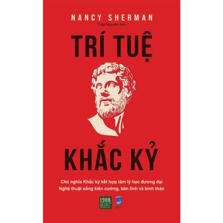 Sách - Trí Tuệ Khắc Kỷ - Nancy Sherman