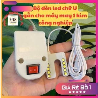 Bộ đèn led chữ U 10 bóng gắn máy may 1 kim công nghiệp