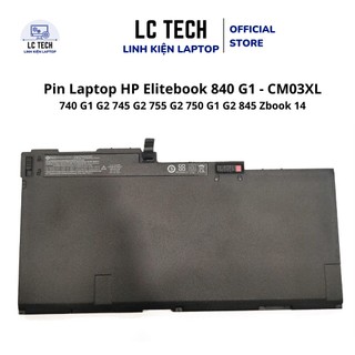 Pin laptop hp elitebook 840 g1 g2 740 g1 g2 745 g2 755 g2 750 g1 g2 845 zbook 14 - cm03xl cm03050xl cao cấp | lc tech
