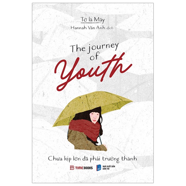 Sách The Journey Of Youth - Chưa Kịp Lớn Đã Phải Trưởng Thành (Song Ngữ Anh - Việt) (Tái Bản 2023)