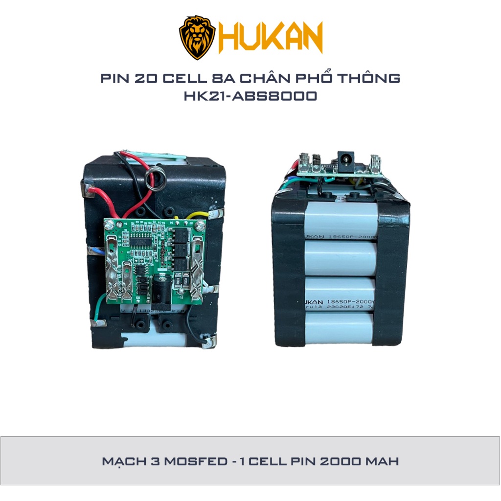 Pin HUKAN 15 Cell, 20 Cell Dung lượng 6A 8A, Mạch 3 mosfed, Cell pin 2000mAh mẫu mới 2023