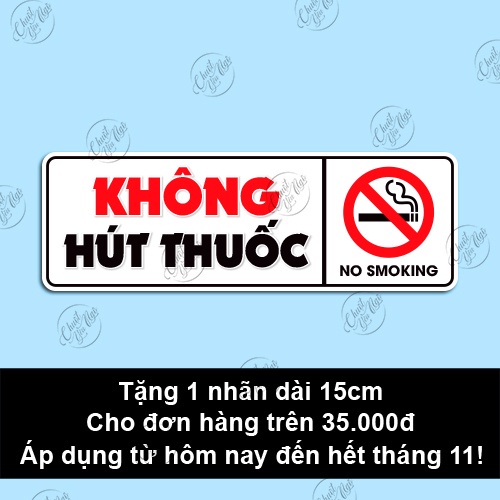 Tặng 1 miếng KHÔNG HÚT THUỐC 15cm