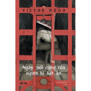 Sách - Ngày cuối cùng của người bị kết án - Nhã Nam
