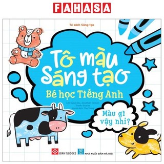 Sách Tô Màu Sáng Tạo - Bé Học Tiếng Anh - Màu Gì Vậy Nhỉ?