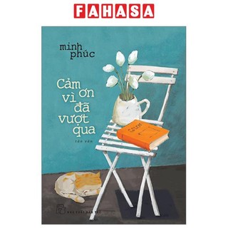 Sách Cảm Ơn Vì Đã Vượt Qua