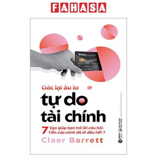 Sách gác lại âu lo - tự do tài chính