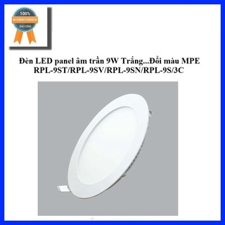 Đèn led panel âm trần 9w trắng....đổi màu mpe rpl-9st/rpl-9sv/rpl-9sn/rpl-9s/3c