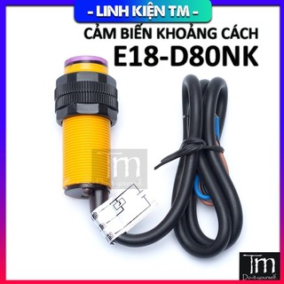 Cảm Biến Khoảng Cách Vật Cản Hồng Ngoại E18-D80NK